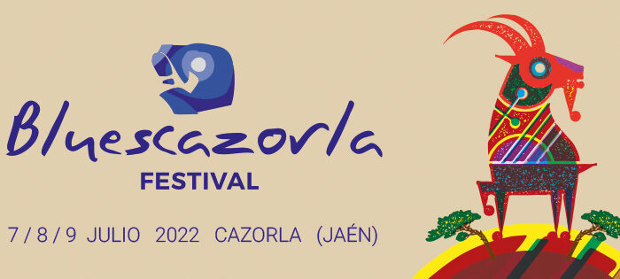 Blues Cazorla Festival. 7, 8 y 9 de julio de 2022 en Cazorla, Jaén